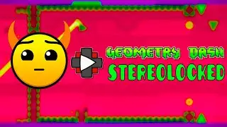 STEREOLOCKED Geometry Dash