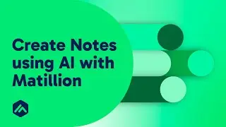 Create Notes using AI with Matillion