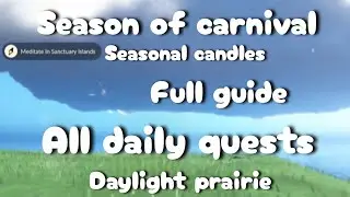 Season of carnival| All daily quests| Daylight prairie| seasonal candles| Full guide| 13,may,2026!