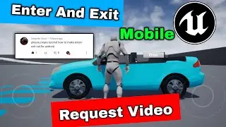 Enter and Exit Android Mobile Unreal Engine Request Video | How to Make Enter and Exit Vehicle 