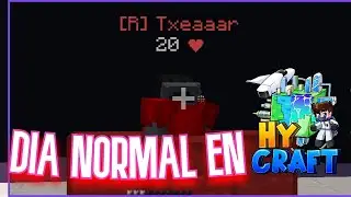 día normal en hycraft...
