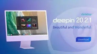 Deepin Linux 20.2.1 release!