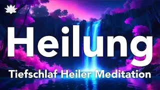 Tiefschlaf Heiler Meditation 🕊️ Unterbewusste Negativität und Schuld Lösen ⚡Sehr stark⚡