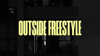Outside Freestyle (Lyric Video)