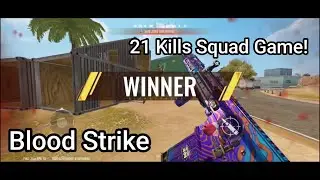 21 Kills Squad Game! | Blood Strike Mobile