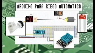 RIEGO AUTOMATICO con ARDUINO. Muy ÚTIL!!!!  👨🏽‍🌾💻👨‍🎓