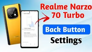 realme narzo 70 turbo me back button kaise change kare !! realme narzo 70 back button settings