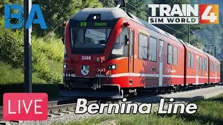 Train Sim World 4 LIVE - Bernina Line (19/01/24)