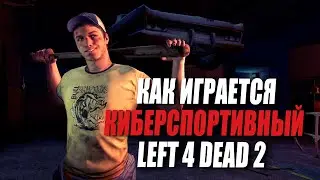 Left 4 Dead 2 eSports Exists - And It's AMAZING