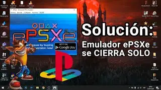 SOLUCIÓN: Emulador ePSXe de PS1 Se Cierra Solo (Deja de Funcionar)