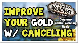 A Must-Know Beginner Goldmaking Technique | Cancel Scanning | Shadowlands | WoW Gold Making Guide