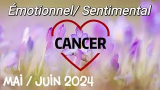 💝CANCER 💝🌼MAI/JUIN 2024 🌼✨ Émotionnel et sentimental ✨Vous êtes à l'origine de l'évolution attendue✨