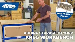 Adding Storage To Your Kreg Workbench