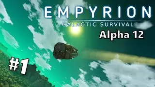 LET'S BANG | Empyrion Galactic Survival Alpha 12 Experimental | Episode 1