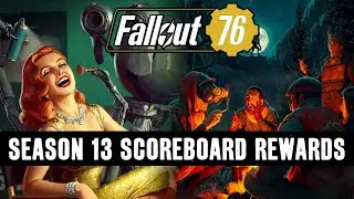Fallout 76 - ALL SEASON 13 REWARDS!!!
