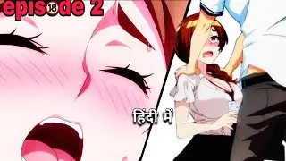 Adam sweet agony episode 2 in hindi by 
