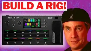 Headrush Pedalboard 2021 | Build a Rig