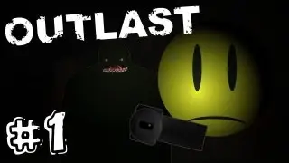outlast - part 1