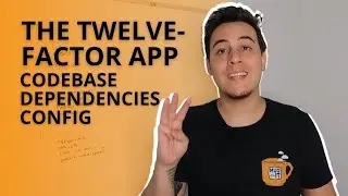 The Twelve-FactorApp - Base de código(CodeBase), Dependências (Dependencies)e Configurações (Config)
