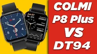 Smartwatch Colmi P8 plus & DT94 comparison