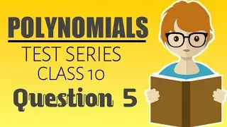Polynomials test series class 10th | part5