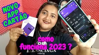 CARTÃO NUBANK 💖😍😍  NOVO CARTÃO E APP  - OQUE MUDOU E COMO FUNCIONA em 2023 ? ? ?