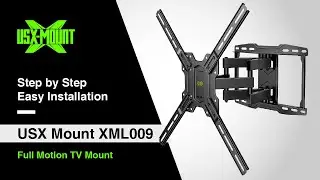 XML009 USX Mount - Full Motion Mount | Installation Video