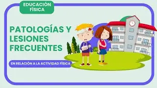 🤕 PATOLOGÍAS Y LESIONES en ESCUELA relacionadas con el DESARROLLO y el MOVIMIENTO 🏃 [OPTIFUTURA]