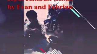 Cepat sembuh teman-Evan Be feat Febrian