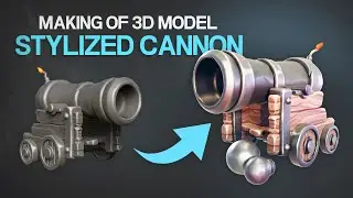 Create a Stylized Cannon for Artstation / Zbrush / Substance Painter / Unreal Engine