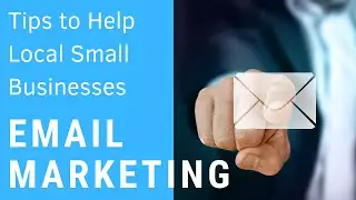 Email Marketing For Small Businesses