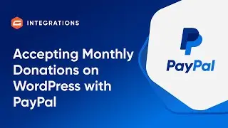Accepting Monthly Donations on WordPress with PayPal - Gravity Forms Tutorial