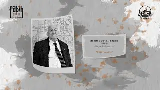 Mehmet Fethi Erhan ile Sözlü Tarih Görüşmesi