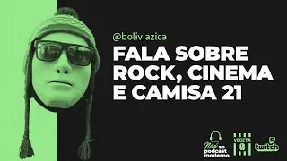Não Ao Podcast Moderno #1 - Bolívia