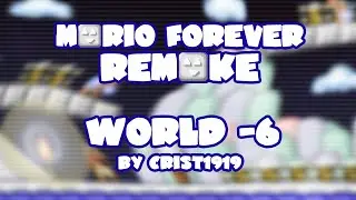 Mario Forever Remake v4.0 • World -6 • Captions