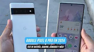 GOOGLE PIXEL 6 PRO EN 2024 ⭐️ | ¿VALE LA PENA? | AndroOne