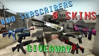 CS:GO - 800 SUBSCRIBER SKIN GIVEAWAYS!!! (8 SKINS) JUNE 2017 (Close)