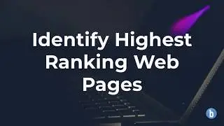 Identify Your Highest Ranking Web Pages