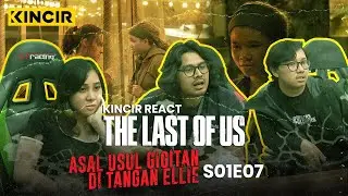 Nonton  THE LAST OF US Episode 7 ft. Nandika, Pepaw dan Rendraverse - KINCIR React