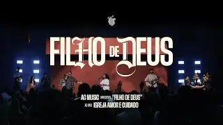 Filho de Deus (Ao Vivo) • AC MUSIC