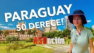 Paraguay Asuncion Rehberi: 40°C'de Yaşam, Market Fiyatları 🇵🇾
