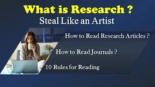 What is Research | Steal Like an Artist | How to Read Research Paper | For Budding Researchers