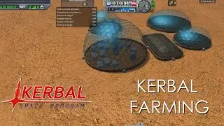 On Greenhouses and Kerbal Farming (KSP 1.12 with JNSQ-RO)