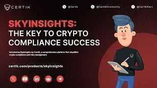 SkyInsights: The Key to Crypto Compliance Success | CertiK