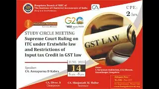 Study Circle Meeting   Supreme Court Ruling on ITC under Erstwhile law and Restrictions of Input tax