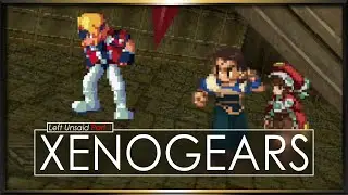 Xenogears Analysis: Left Unsaid [Part 1 of 2]