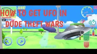 HOW TO GET UFO IN DUDE THEFT WARS ( HINDI )