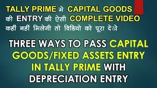Capital Goods/Fixed Assets Complete Entry With Depreciation In Tally Prime