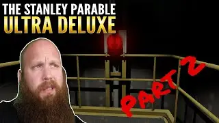 SKIP BUTTON OF HORROR - The Stanley Parable Ultra Delux - PART 2 - BoomyNation