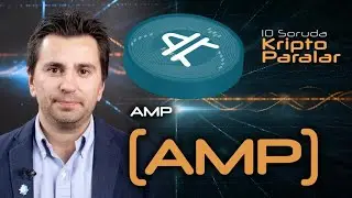 Amp (AMP) Hakkında Bilmeniz Gereken Her Şey - 10 Soruda Kriptoparalar #36